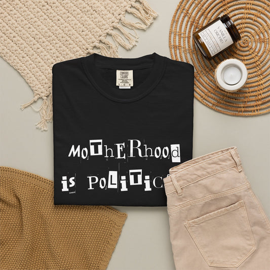 Motherhood Is Political (and PUNK) Comfort Colors Tees