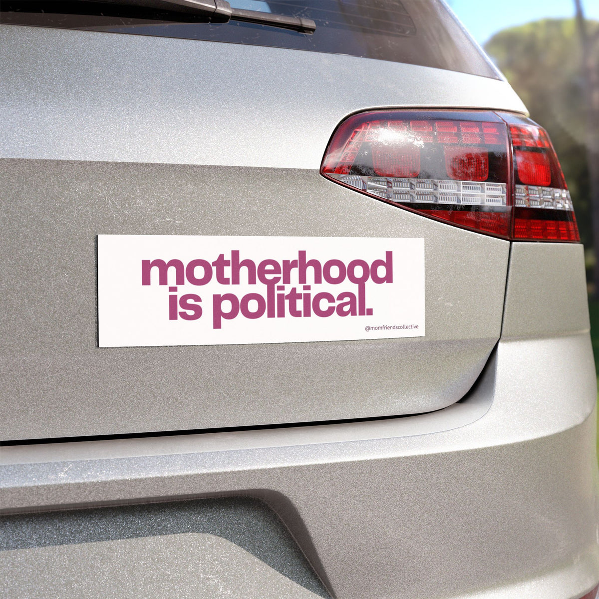 Motherhood is Political Car Magnet by Mom Friends Collective
